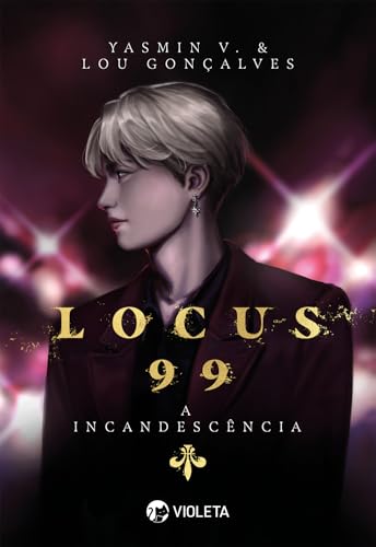 Locus 99: A incandescência (Portuguese Edition)
