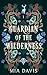 Guardian of the Wilderness by Mia Davis
