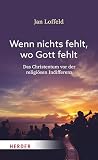 Wenn nichts fehlt...