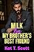 Milk for My Brother's Best ...