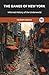 The Gangs of New York: Informal History of the Underworld
