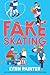 Fake Skating
