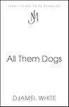 All Them Dogs