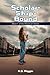 Scholar-Ship-Bound: Book 1 ...