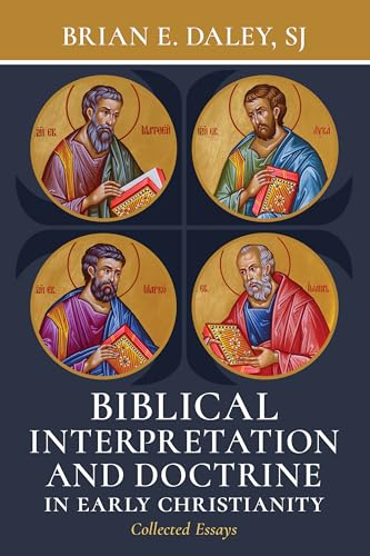 Biblical Interpretation and Doctrine in Early Christianity: Collected Essays (Paperback)
