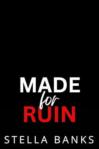 Made For Ruin: A Mountain Man Romance (Made for the Mountain Man Book 1)