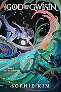 The God and the Gwisin (Fate&#x27;s Thread, #2) 
