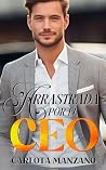 Arrastrada por el CEO (Spanish Edition)