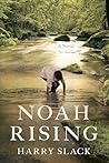 Noah Rising by Harry Slack