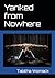 Yanked from Nowhere (The No...