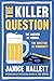 The Killer Question