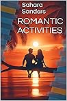 Romantic Activities (Win the Heart of a Woman of Your Dreams, #4) Romantic Activities (Win the Heart of a Woman of Your Dreams, #4)