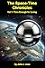 The Space-Time Chronicles by John J. Joex