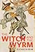 The Witch and the Wyrm