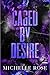 Caged by Desire