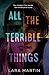 All the Terrible Things
