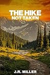 The Hike Not Taken