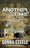 Another Time: Guardians of Now - Book One Another Time: Guardians of Now - Book One