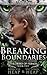 Breaking Boundaries (The Tr...