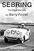 Sebring: The First Decade