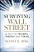 Surviving Wall Street: A Ta...