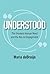 UNDERSTOOD by Maria deBruijn