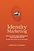 Identity Marketing by Veronica Romney
