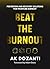 Beat the Burnout: Prevention and Recovery Solutions for Frontline Burnout