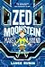 Zed Moonstein Makes a Friend: A Hilariously Terrifying Story About A.I. and Friendship for Kids (Ages 8-12)
