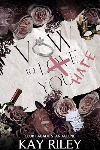 Vow to Hate You: Club Facade (Kindle Edition)