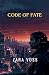 Code of Fate by Zara Voss