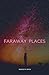 Faraway Places