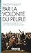 Par la volonté du peuple (p...