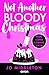 Not Another Bloody Christma...
