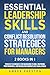 Essential Leadership Skills and Conflict Resolution Strategie... by Amber Preston
