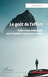 Le goût de l’effo...