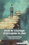 Avoir le courage ...