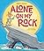 Alone on My Rock: A heart-w...
