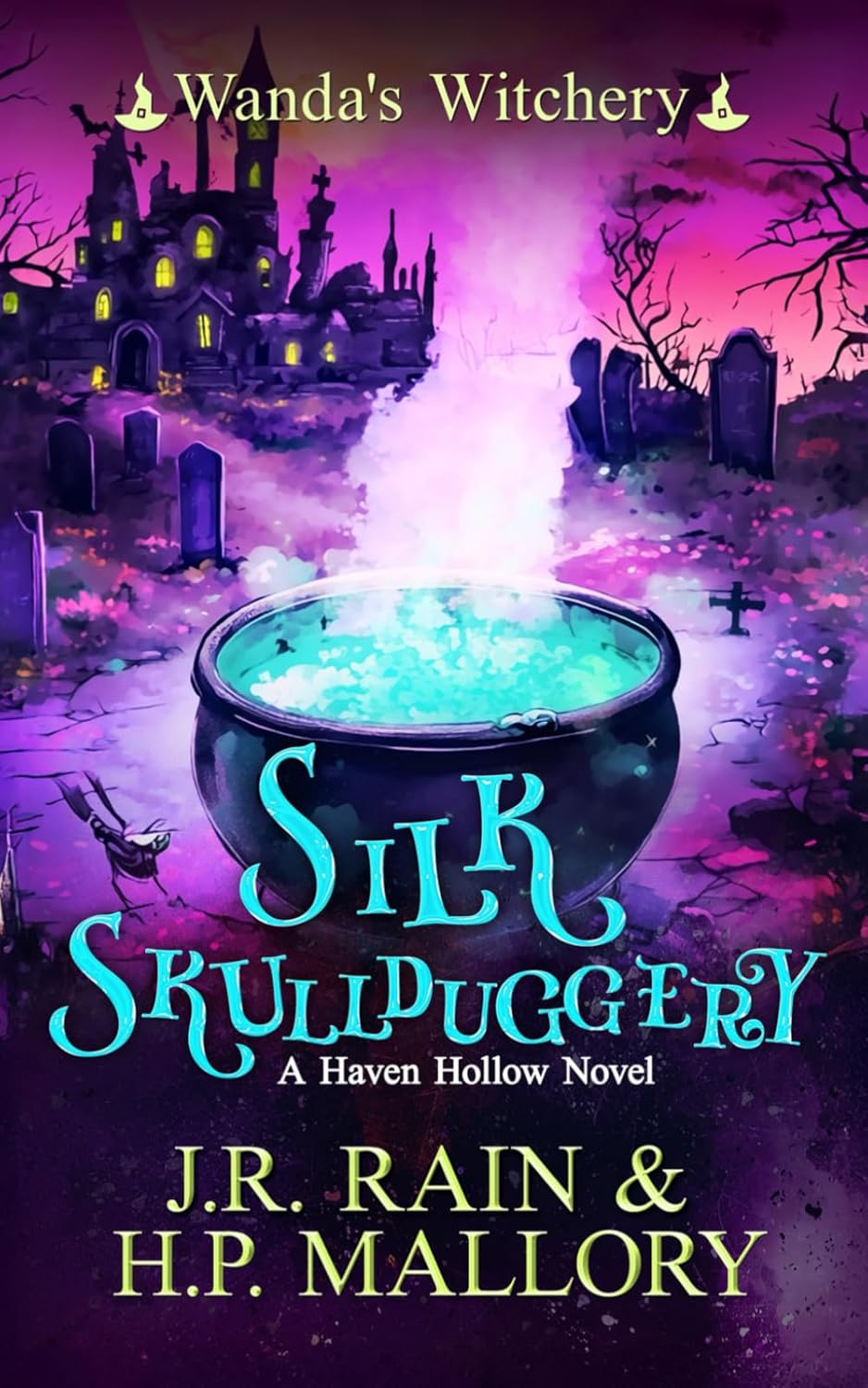 Silk Skullduggery (Wanda's Witchery, #10) (Haven Hollow, #40)