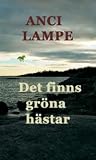 Det finns gröna hästar
