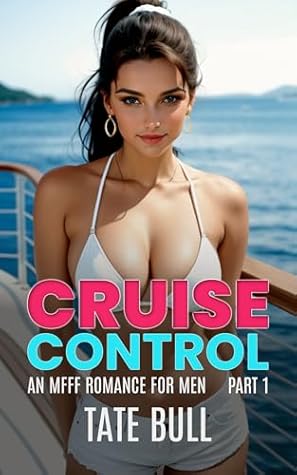Cruise Control (Part 1): A Contemporary Harem Romance (Cruise Control Harem Series (complete))
