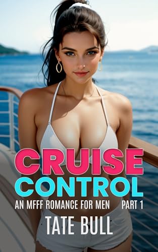 Cruise Control (Part 1): A Contemporary Harem Romance (Cruise Control Harem Series (complete))
