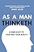 "As a man thinketh" James A...