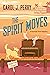 The Spirit Moves (A Haunted...