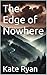 The Edge of Nowhere