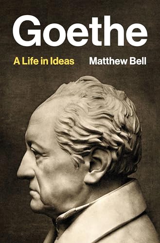 Goethe: A Life in Ideas (Hardcover)