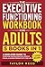 The Executive Functioning Workbook for Adults: 5 Books in 1 - A Simplified Guide to Overcome Procrastination, Improve Focus, & Achieve Productivity for Life (Executive Functioning Skills for Life)