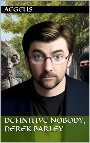 Definitive Nobody, Derek Barley (Kindle Edition)