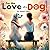 For the Love of a Dog by Norisha Taylor
