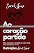 BONECO: AO CORAÇÃO PARTIDO:...